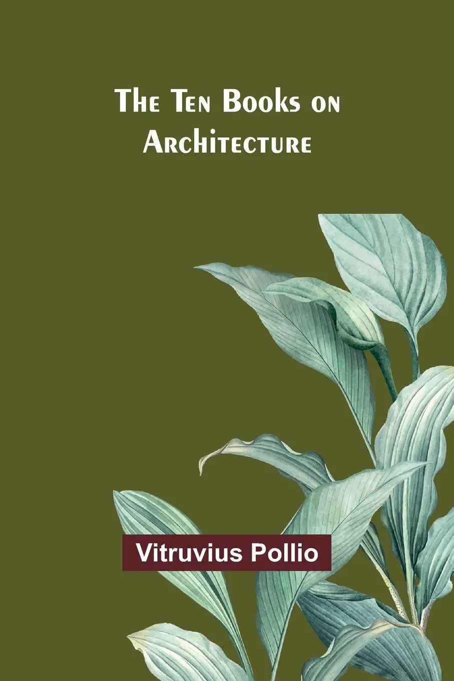 Cover: 9789357977180 | The Ten Books on Architecture | Vitruvius Pollio | Taschenbuch | 2023