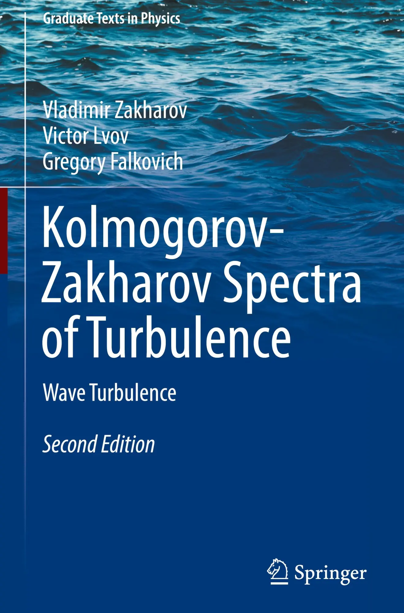 Cover: 9783031827280 | Kolmogorov-Zakharov Spectra of Turbulence | Wave Turbulence | Buch
