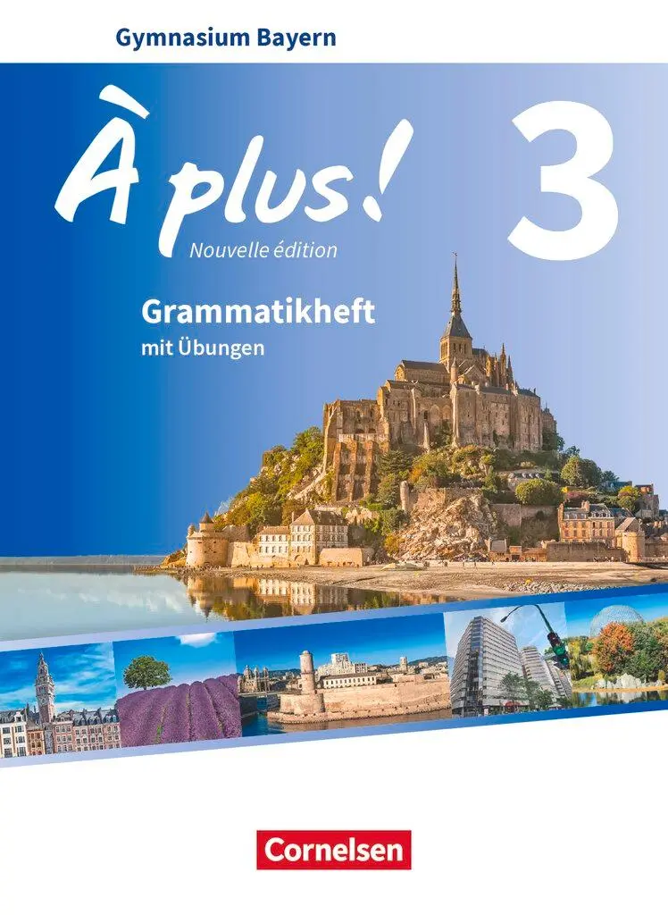 Cover: 9783464247280 | À plus ! - Nouvelle édition - Bayern - Band 3 - Grammatikheft | Blume
