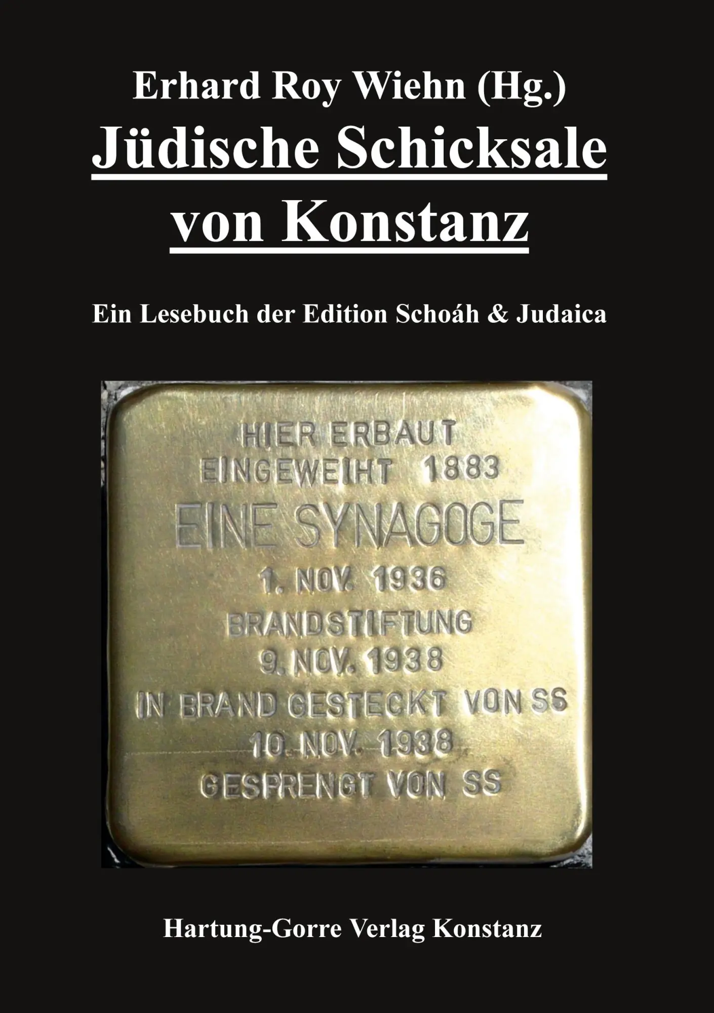 Cover: 9783866287280 | Jüdische Schicksale von Konstanz | Erhard Roy Wiehn | Taschenbuch