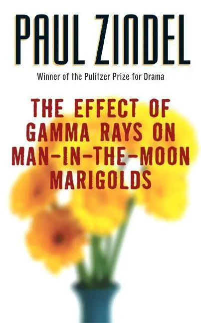 Cover: 9780060757380 | The Effect of Gamma Rays on Man-In-The-Moon Marigolds | Paul Zindel