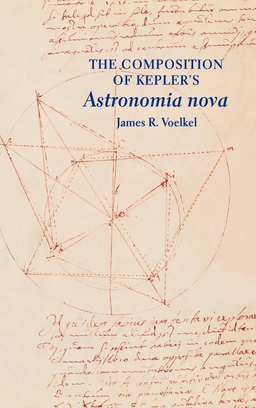 Cover: 9780691007380 | The Composition of Kepler's Astronomia nova | James R. Voelkel | Buch