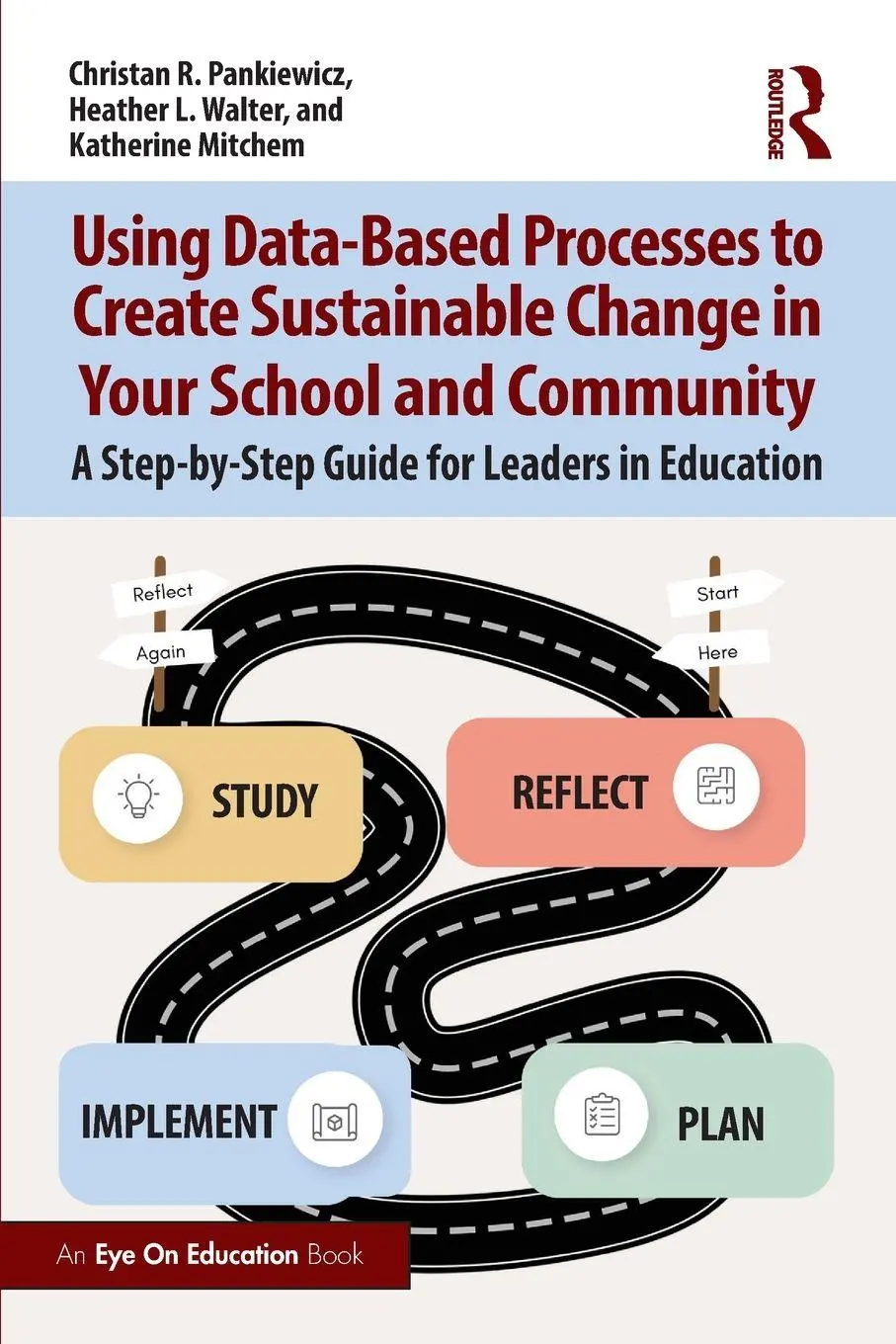 Cover: 9781032627380 | Using Data-Based Processes to Create Sustainable Change in Your...