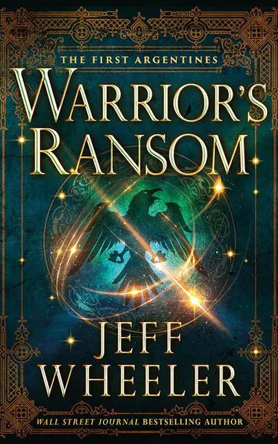 Cover: 9781542027380 | WARRIORS RANSOM | Jeff Wheeler | Taschenbuch | The First Argentines