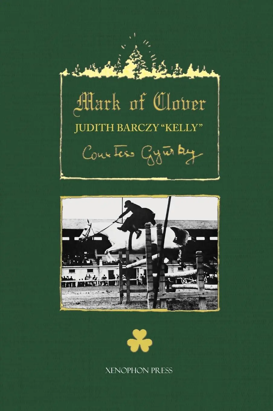 Cover: 9781948717380 | The Mark of Clover | Stories of Hungarian Horses | Judith Barczy Kelly