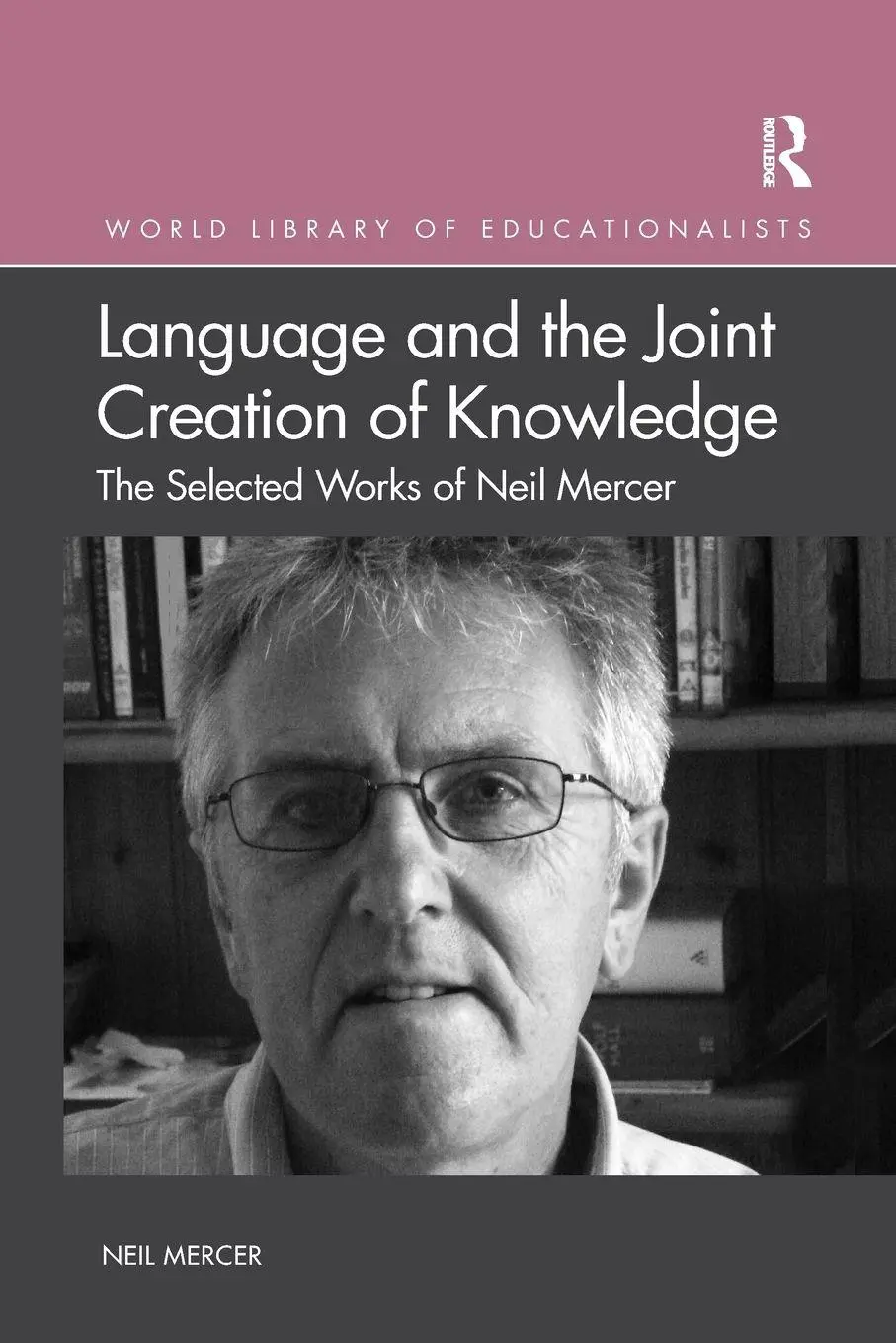 Cover: 9780367367480 | Language and the Joint Creation of Knowledge | Neil Mercer | Buch