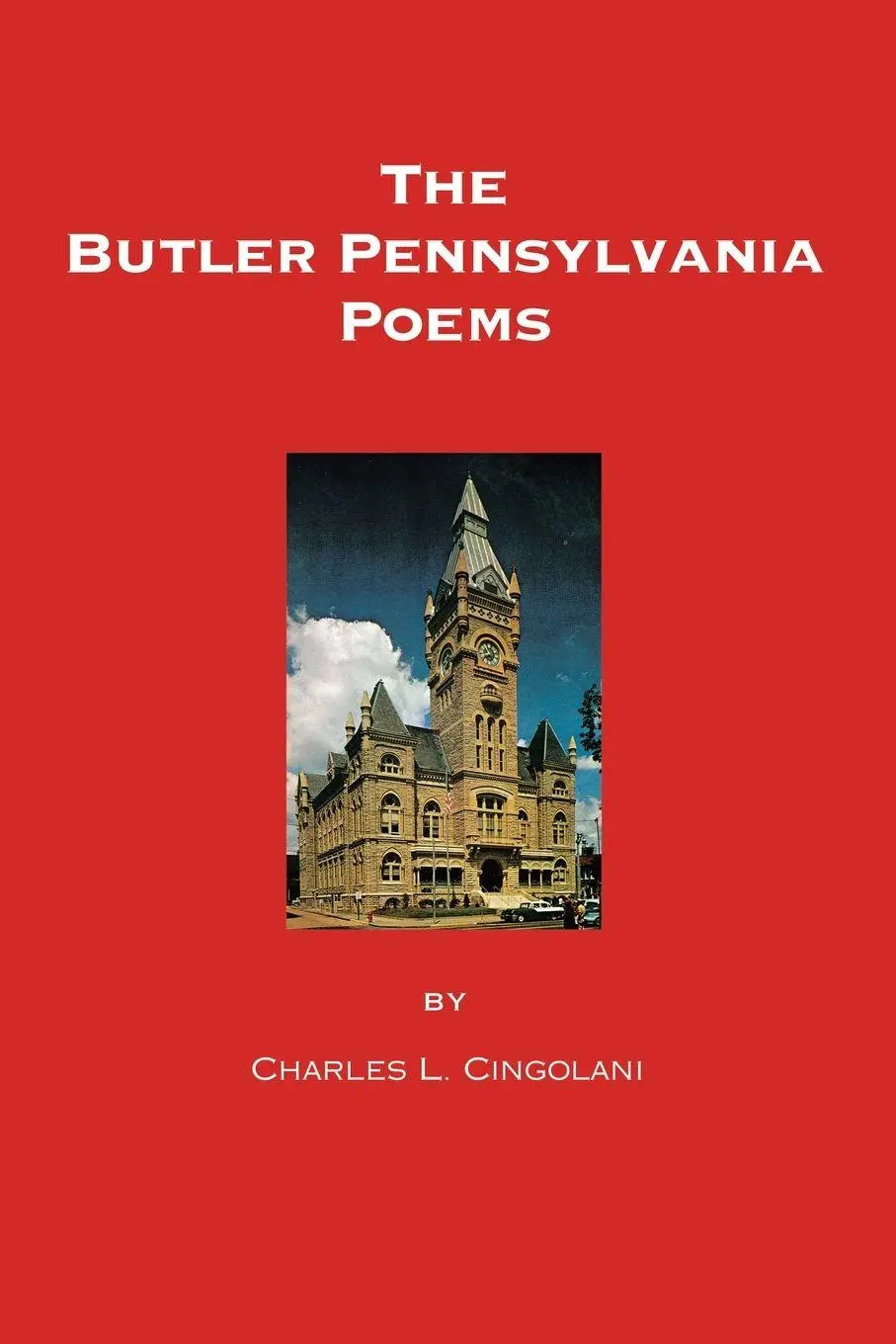Cover: 9781663277480 | The Butler Pennsylvania Poems | Charles L. Cingolani | Taschenbuch