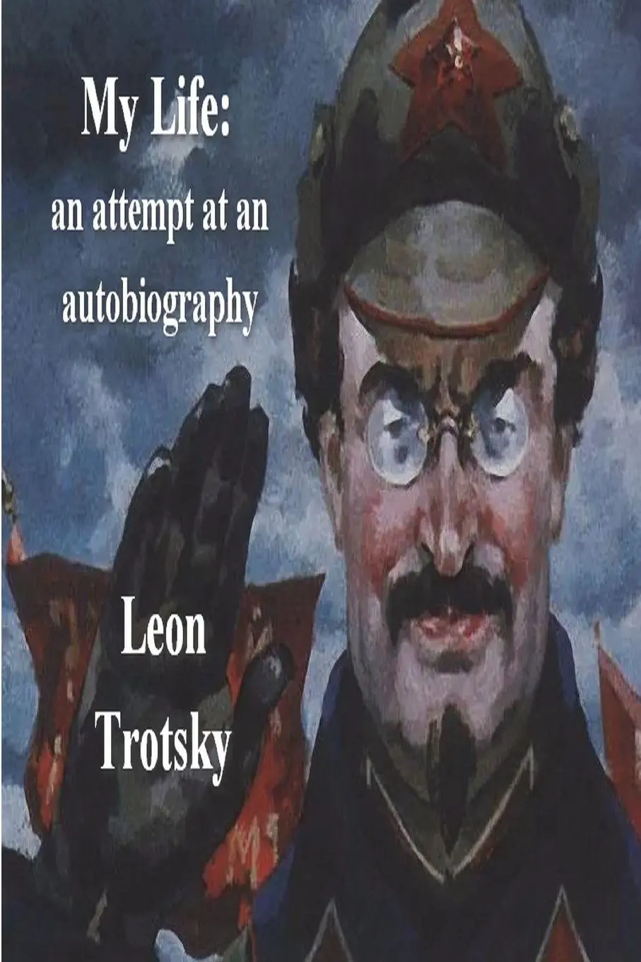 Cover: 9781773237480 | My Life | An Attempt at an Autobiography | Leon Trotsky | Taschenbuch