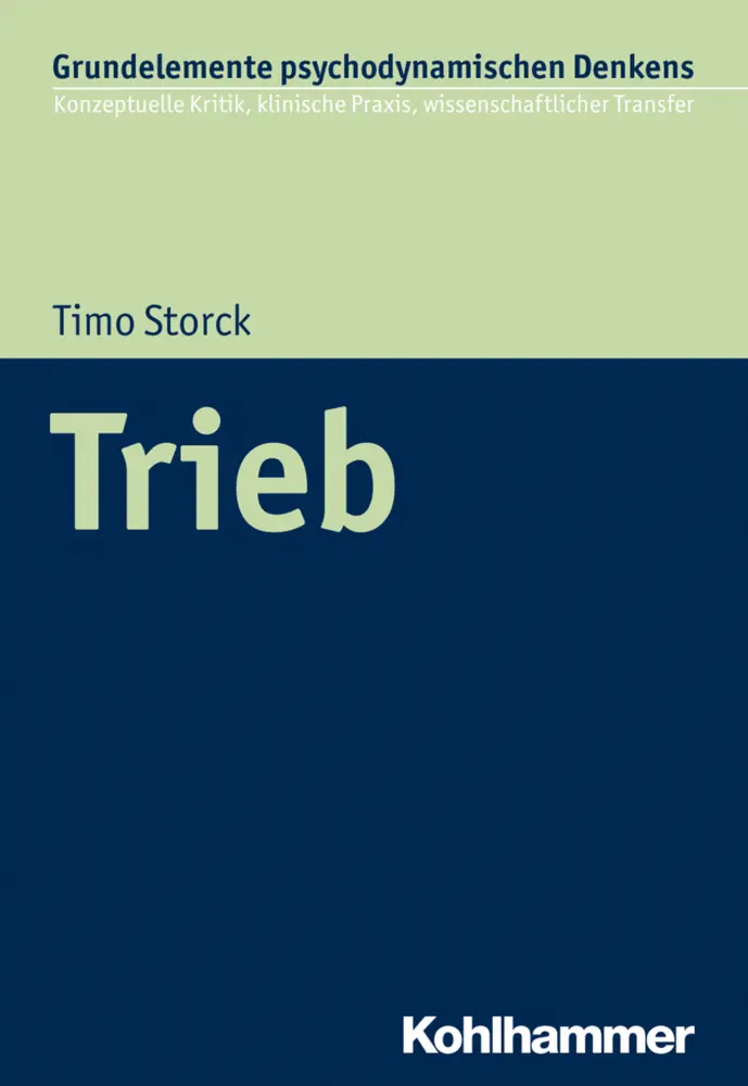 Cover: 9783170337480 | Trieb | Timo Storck | Taschenbuch | 176 S. | Deutsch | 2018