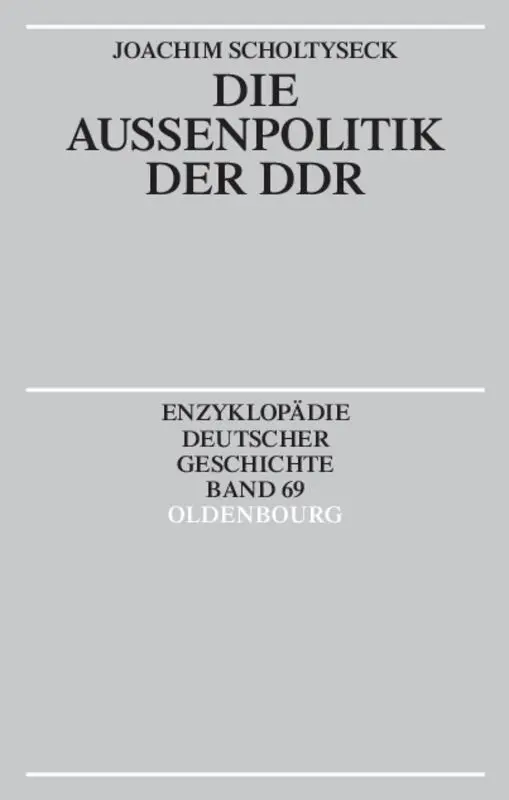 Cover: 9783486557480 | Die Aussenpolitik der DDR | Joachim Scholtyseck | Taschenbuch | 2003