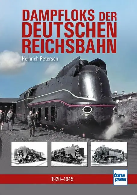 Cover: 9783613717480 | Dampfloks der Deutschen Reichsbahn | 1920 - 1945 | Heinrich Petersen