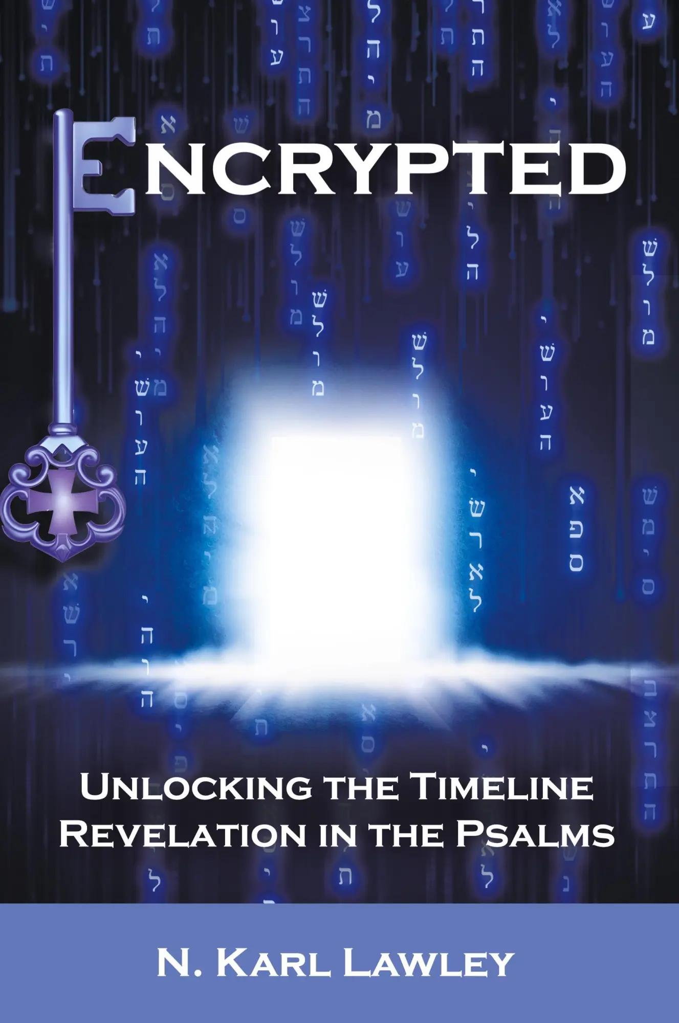 Cover: 9798823017480 | Encrypted | Unlocking the Timeline Revelation in the Psalms | Lawley
