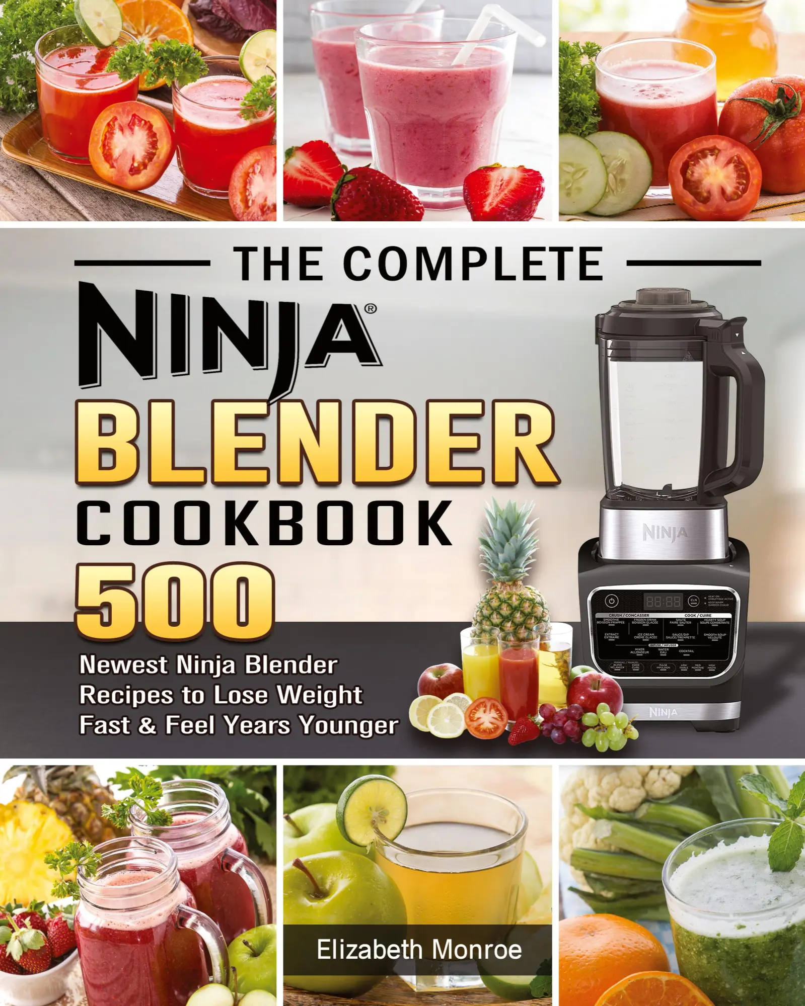 Cover: 9781922577580 | The Complete Ninja Blender Cookbook | Elizabeth Monroe | Taschenbuch