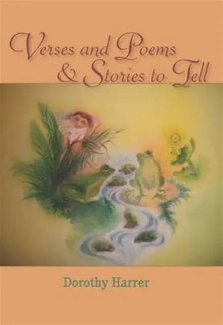 Cover: 9781936367580 | Verses and Poems and Stories to Tell | Dorothy Harrer | Taschenbuch