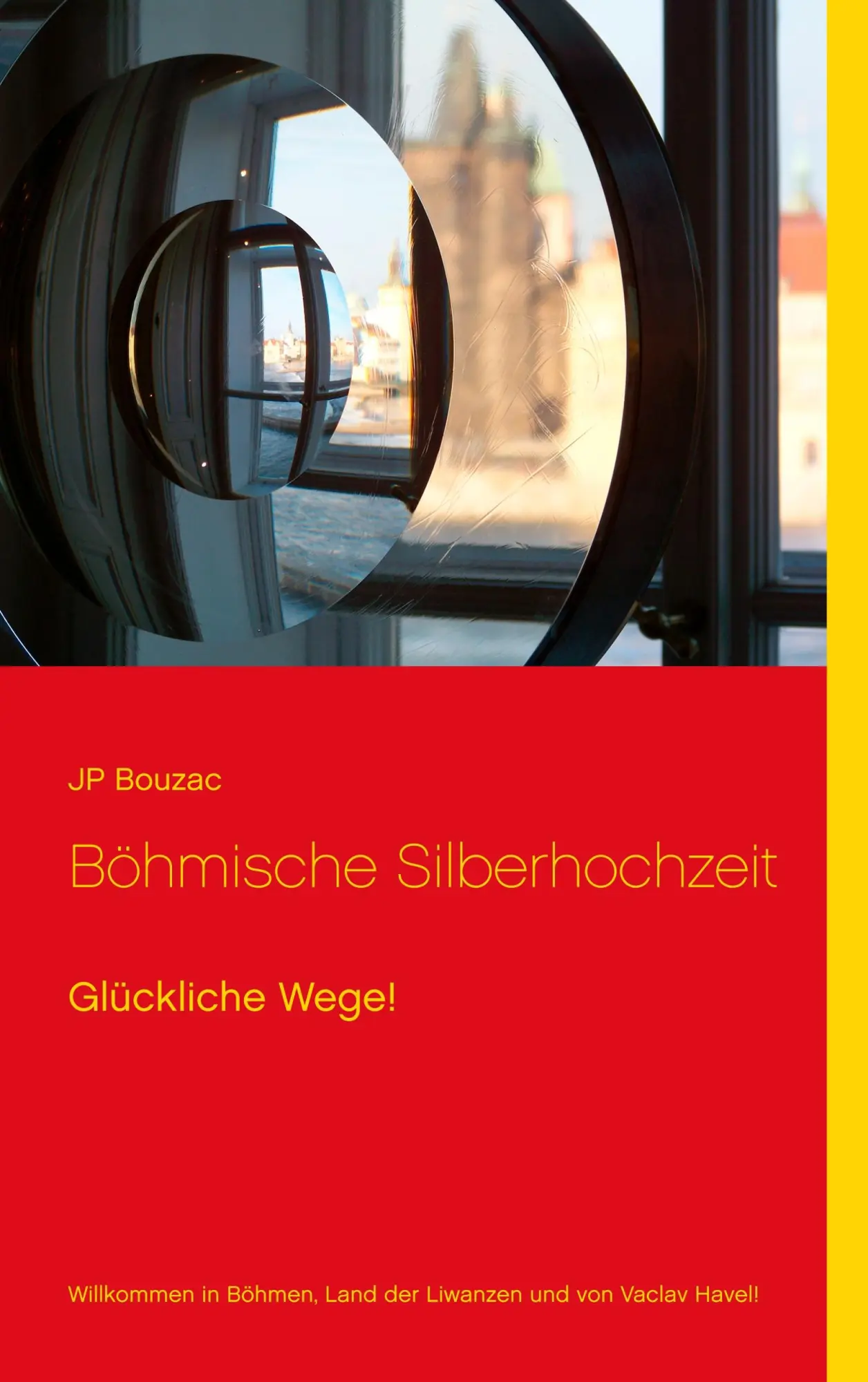 Cover: 9783748137580 | Böhmische Silberhochzeit | Glückliche Wege! | Jp Bouzac | Taschenbuch