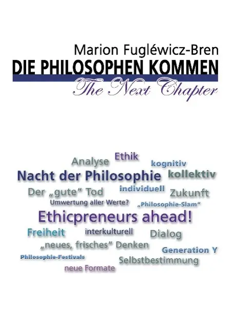 Cover: 9783849597580 | Die Philosophen kommen - The Next Chapter | Marion Fugléwicz-Bren