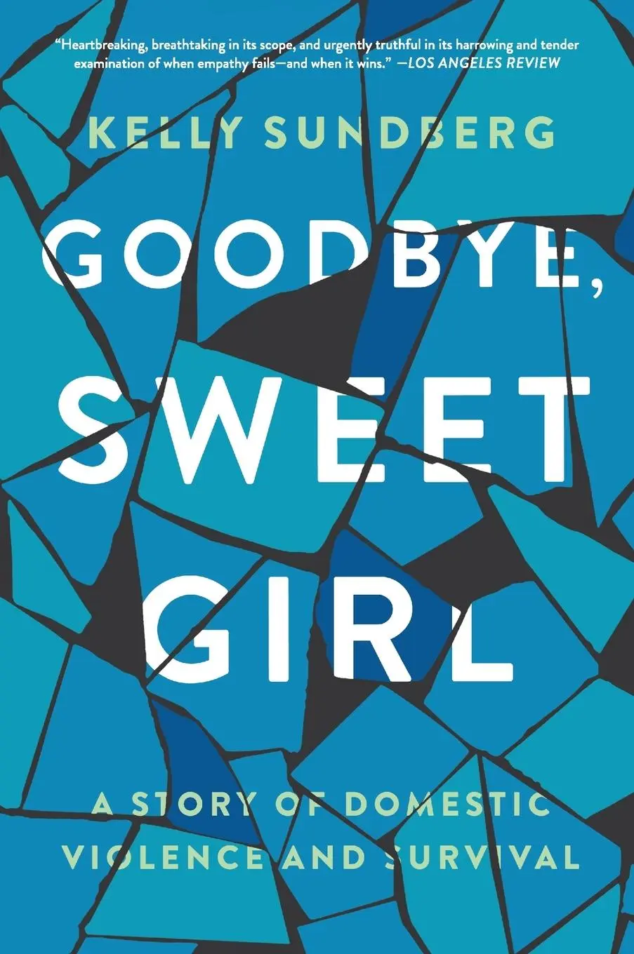 Cover: 9780062497680 | Goodbye, Sweet Girl | A Story of Domestic Violence and Survival | Buch