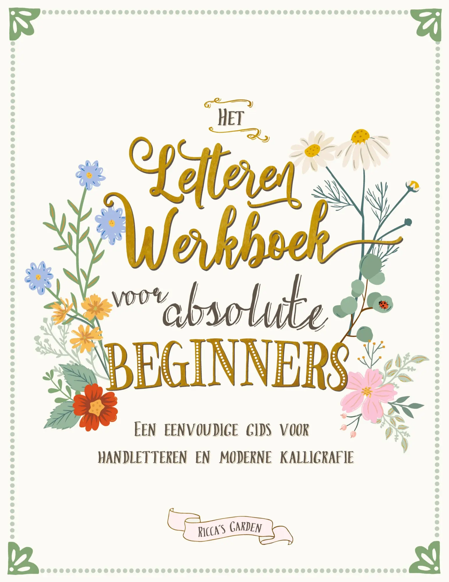 Cover: 9780645397680 | Het letteren werkboek voor absolute beginners | Ricca's Garden | Buch