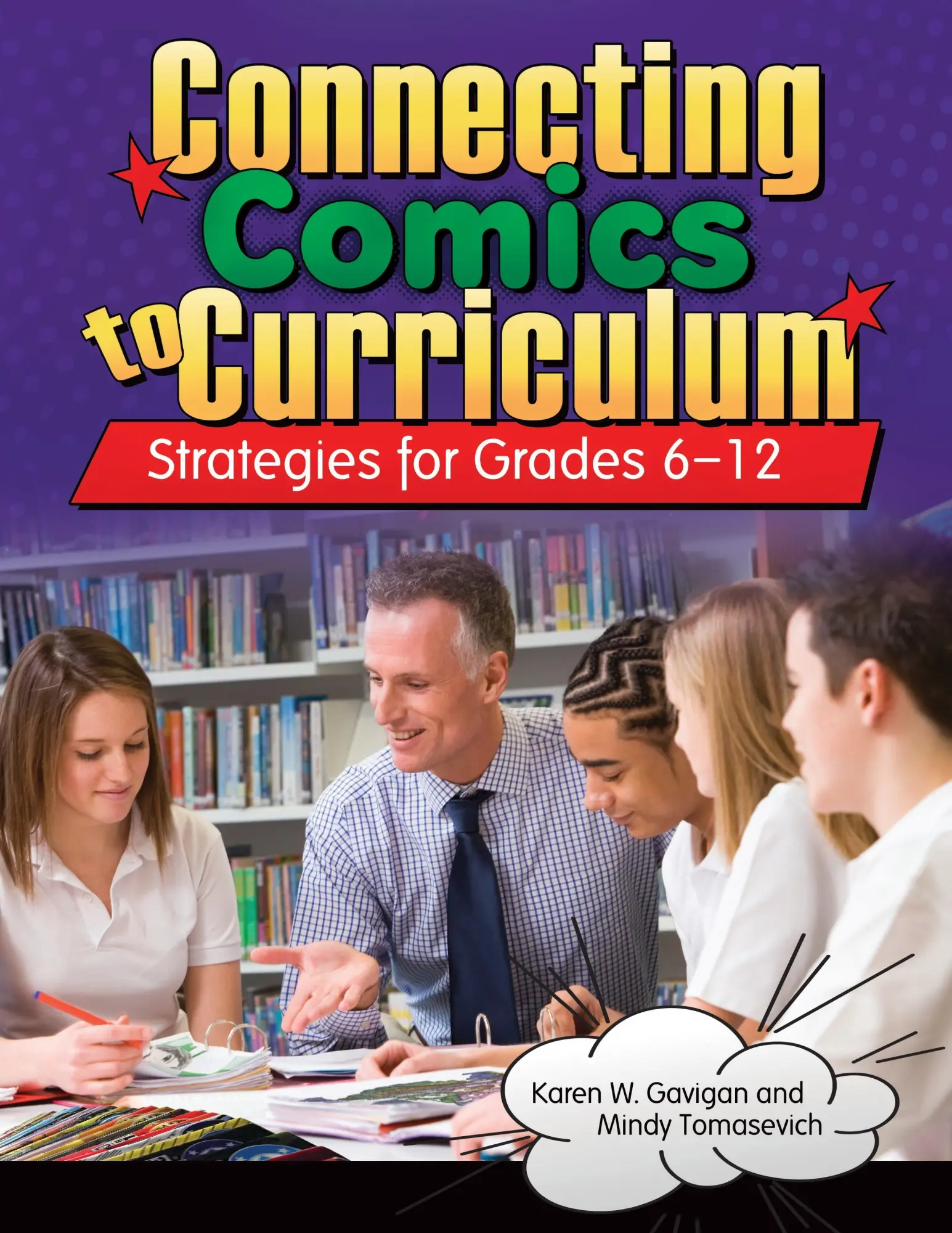 Cover: 9781598847680 | Connecting Comics to Curriculum | Strategies for Grades 6-12 | Buch