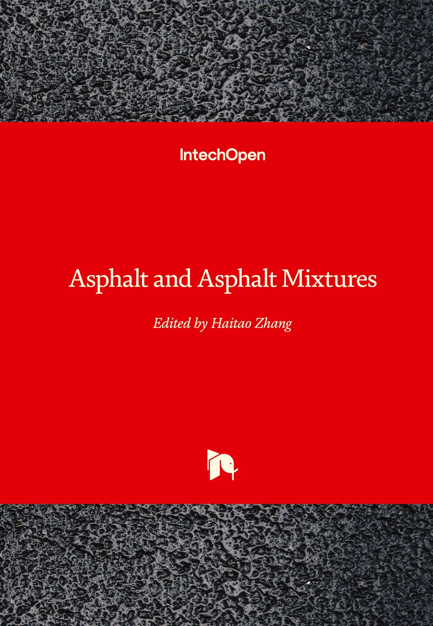 Cover: 9781789847680 | Asphalt and Asphalt Mixtures | Haitao Zhang | Buch | Gebunden | 2019