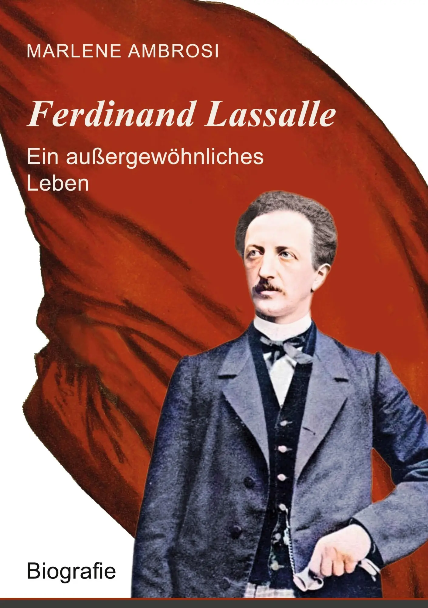 Cover: 9783769397680 | Ferdinand Lassalle - Ein außergewöhnliches Leben | Marlene Ambrosi