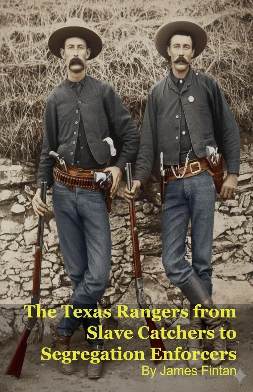 Cover: 9798231287680 | The Texas Rangers from Slave Catchers to Segregation Enforcers | Buch
