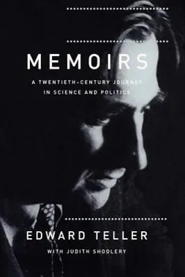 Cover: 9780738207780 | Memoirs | A Twentieth Century Journey in Science and Politics | Teller