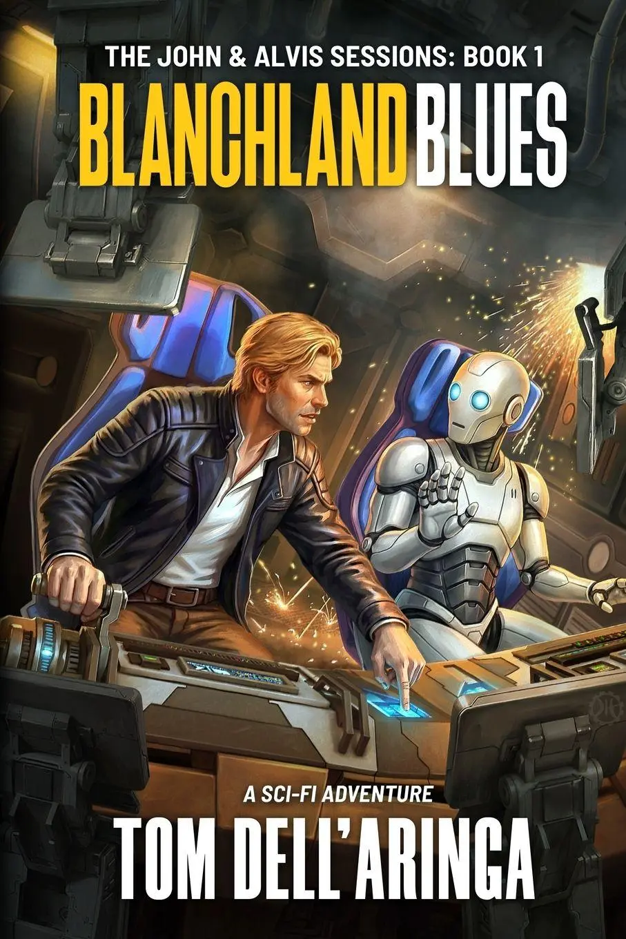 Cover: 9780996537780 | Blanchland Blues | A Sci-fi Adventure | Tom Dell'Aringa | Taschenbuch