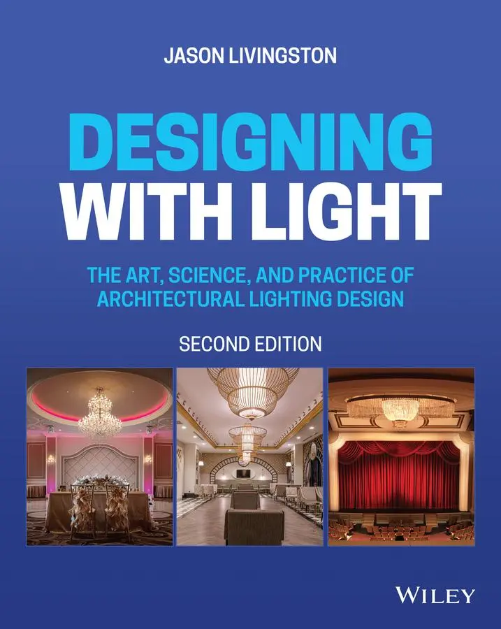 Cover: 9781119807780 | Designing with Light | Jason Livingston | Taschenbuch | 432 S. | 2021