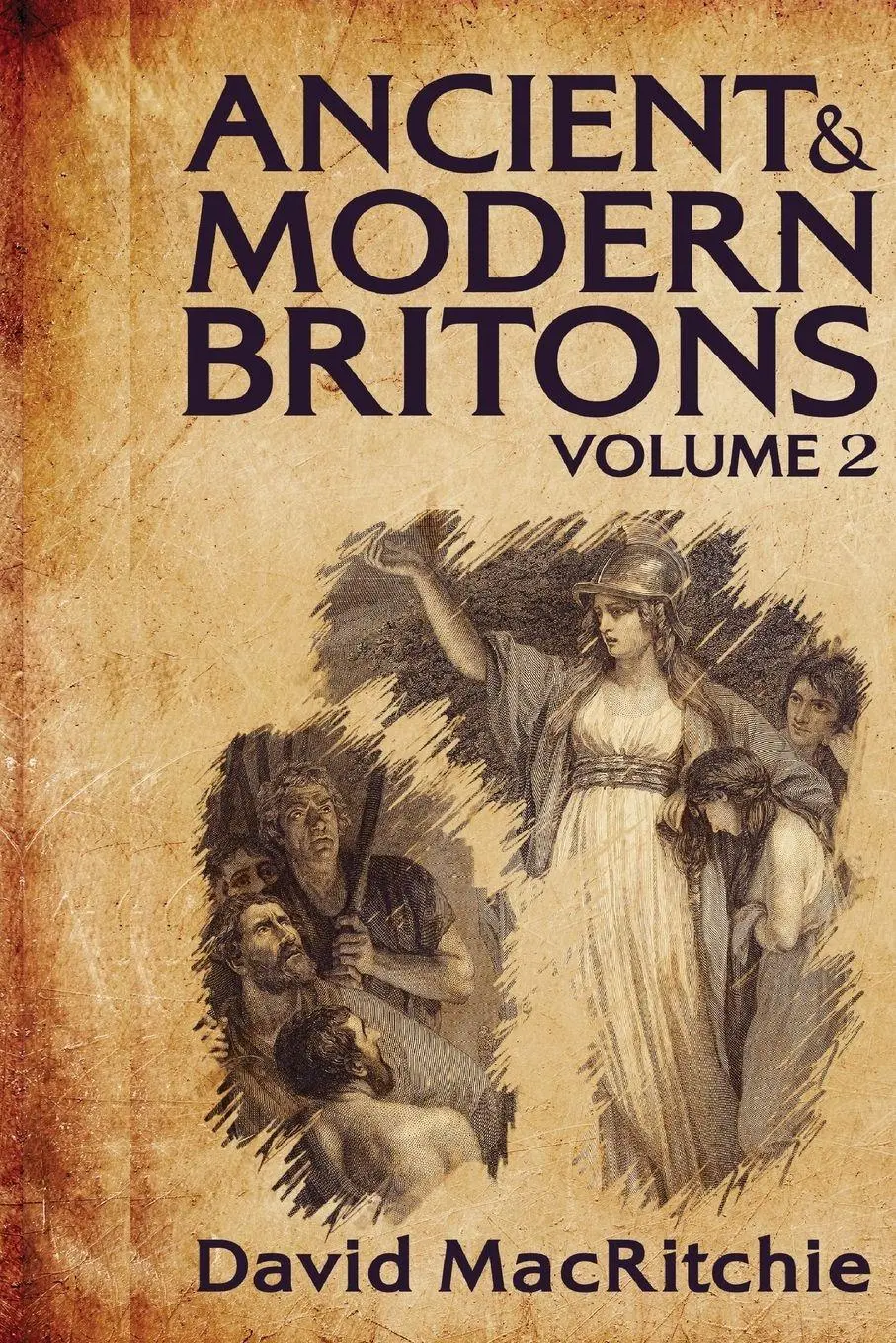 Cover: 9781930097780 | Ancient and Modern Britons, Vol. 2 | David Mac Ritchie | Taschenbuch