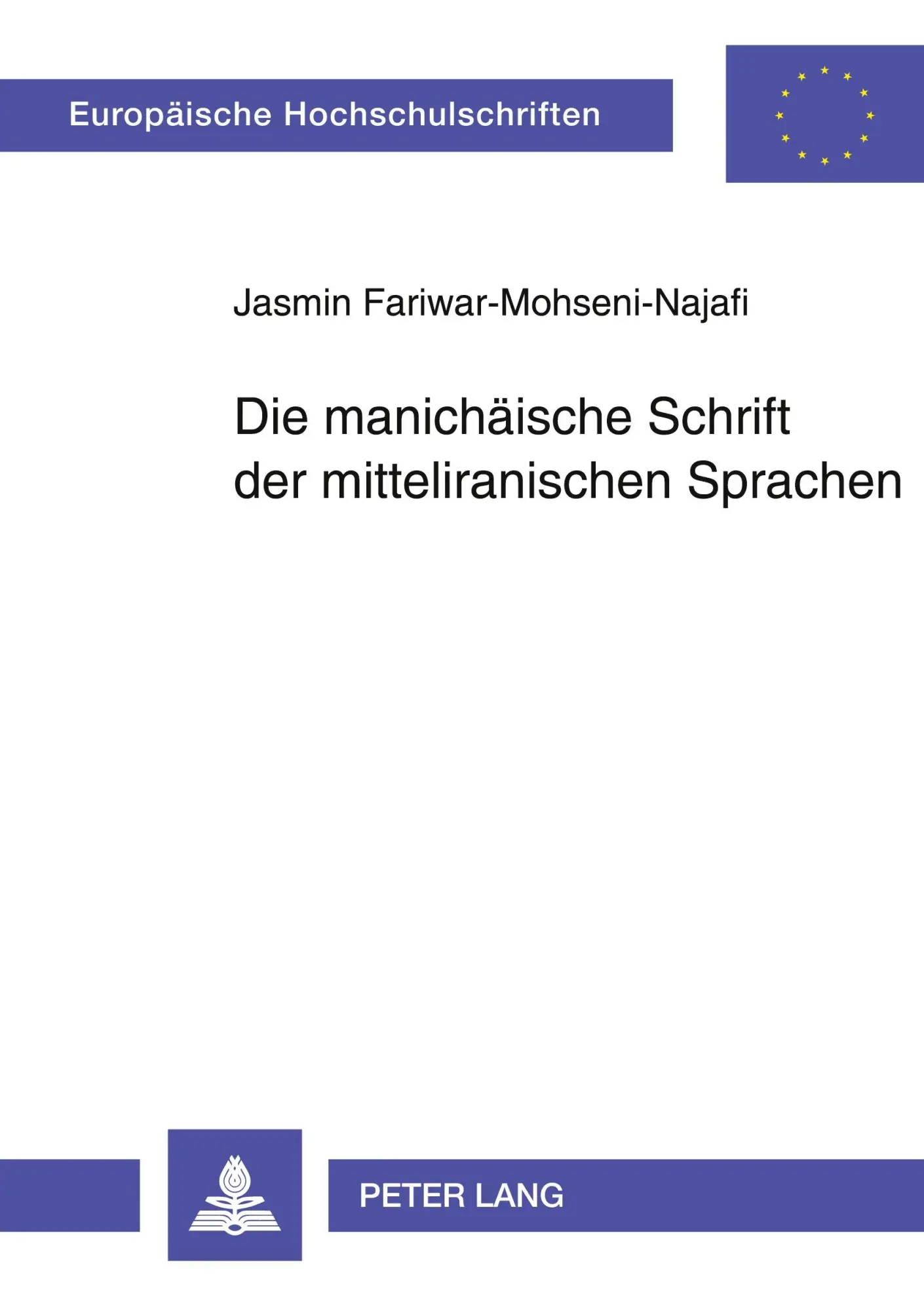 Cover: 9783631367780 | Die manichäische Schrift der mitteliranischen Sprachen | Fariwar