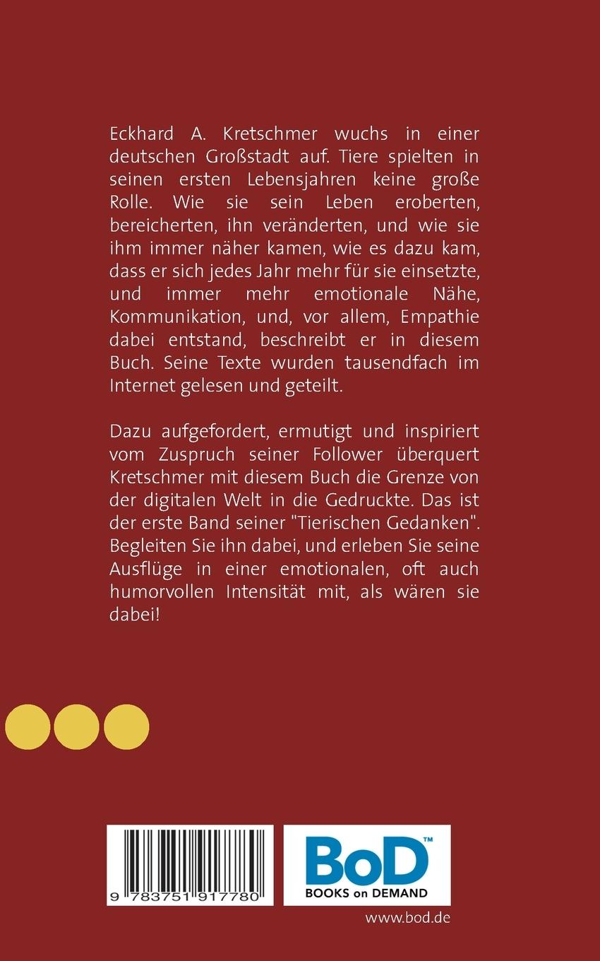 Rückseite: 9783751917780 | Mit Gefühl | Immer mehr Nähe zu Tieren | Eckhard A. Kretschmer | Buch