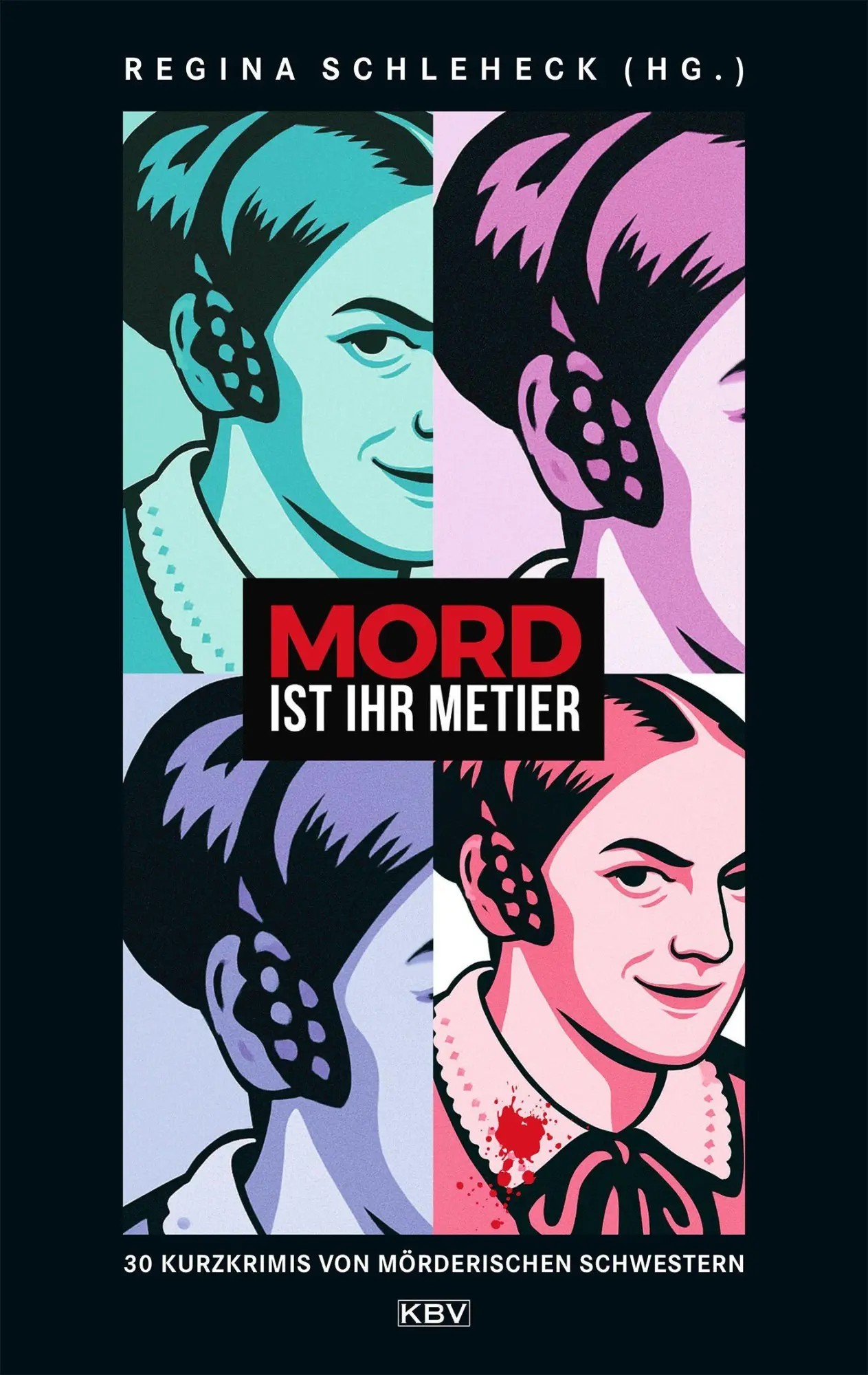 Cover: 9783954417780 | Mord ist ihr Metier | 30 Kurzkrimis von Mörderischen Schwestern | Buch