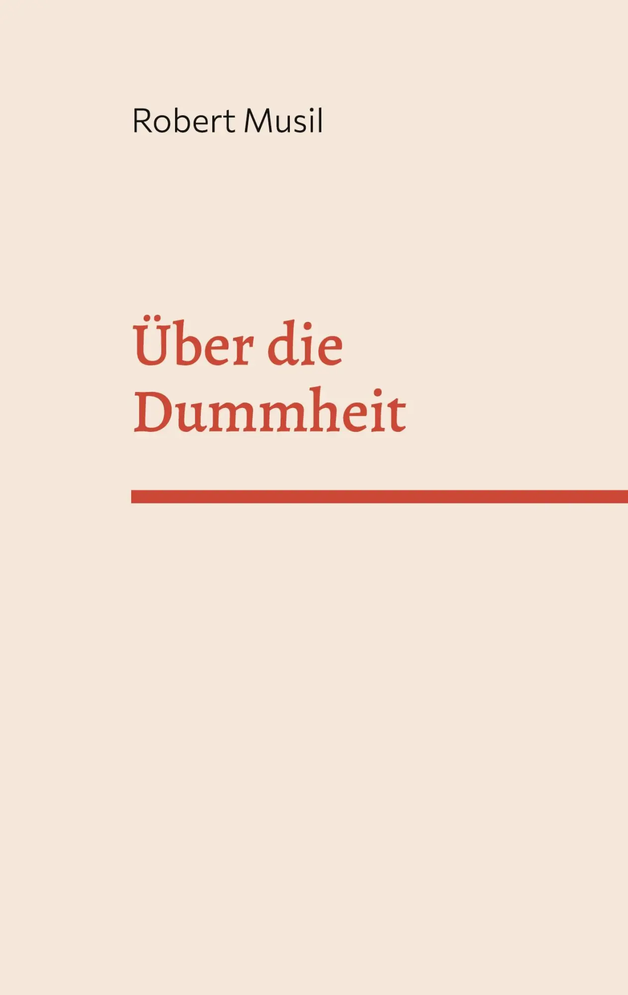 Cover: 9783756887880 | Über die Dummheit | Robert Musil | Taschenbuch | Paperback | 52 S.