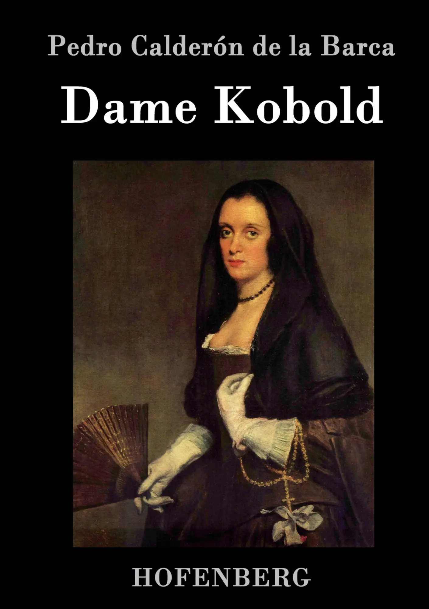Cover: 9783843077880 | Dame Kobold | Pedro Calderón De La Barca | Buch | 104 S. | Deutsch