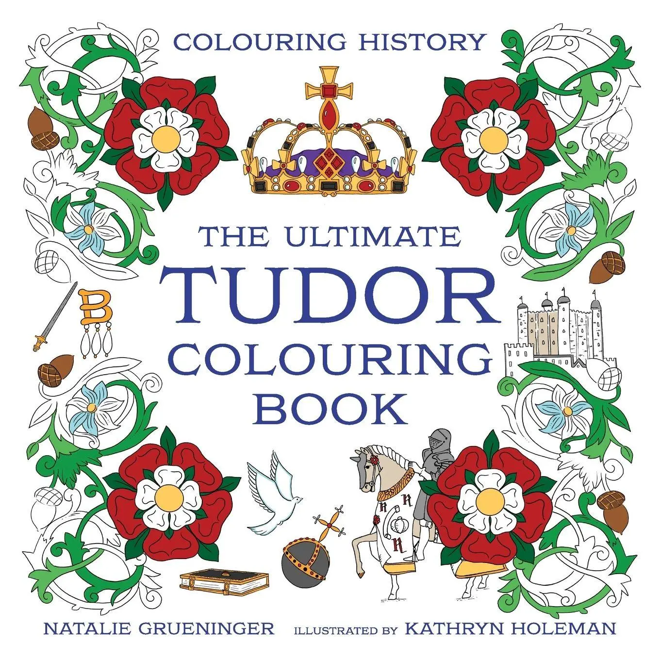 Cover: 9798218327880 | The Ultimate Tudor Colouring Book | Kathryn Holeman (u. a.) | Buch