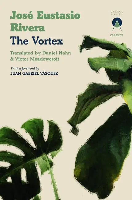 Cover: 9781913867980 | The Vortex | Jose Eustasio Rivera | Taschenbuch | Charco Classics