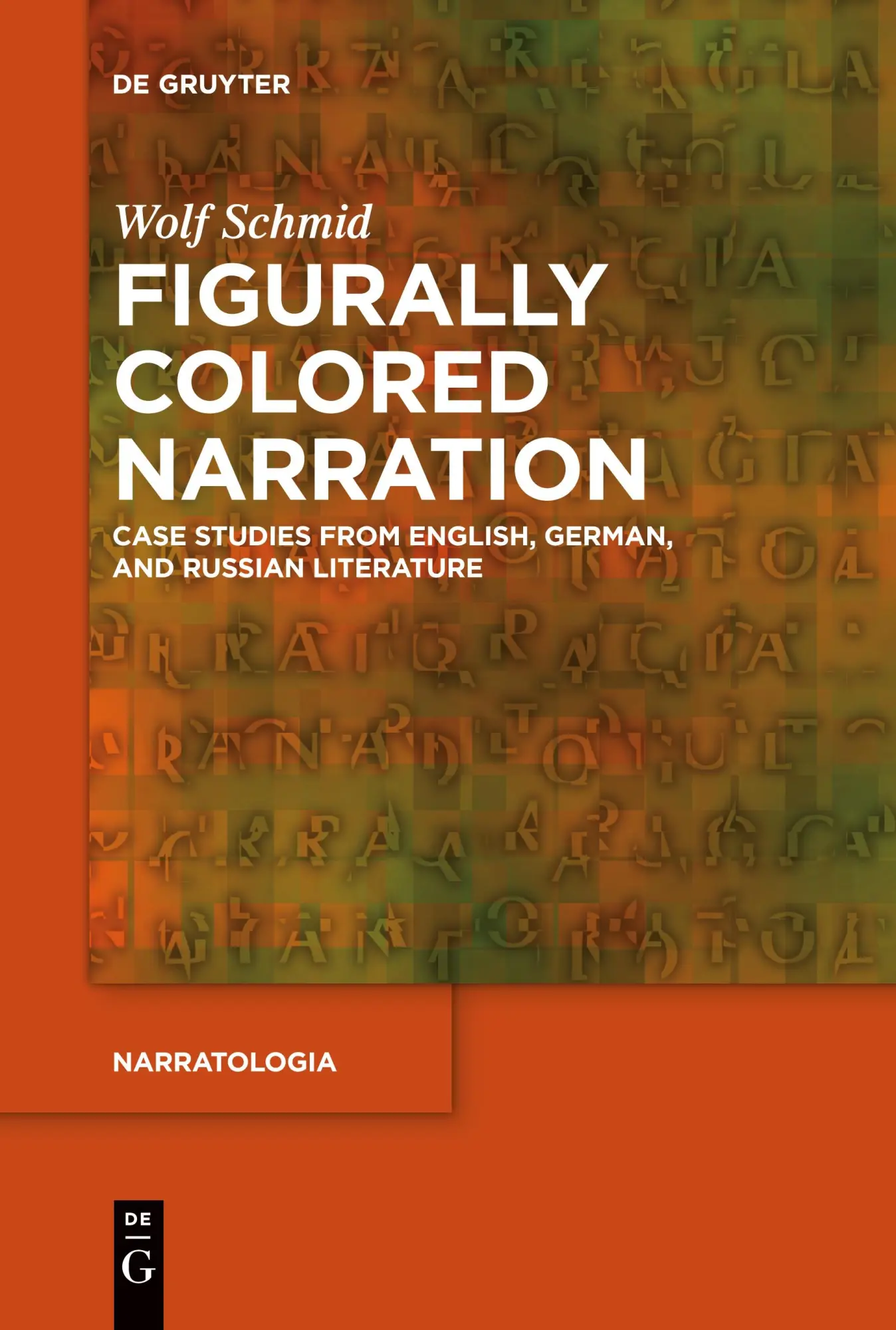 Cover: 9783111357980 | Figurally Colored Narration | Wolf Schmid | Taschenbuch | ISSN | 2023