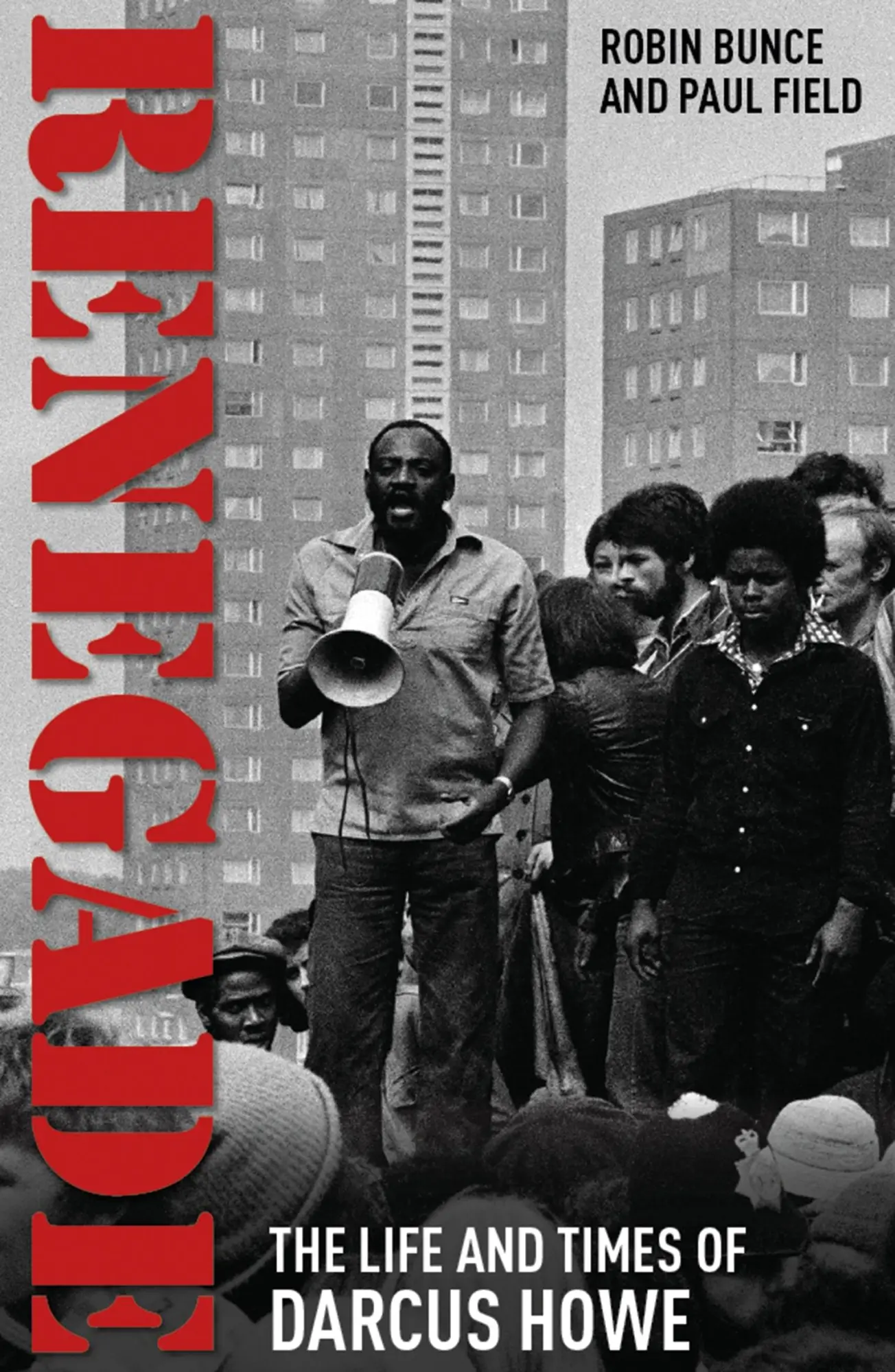 Cover: 9781448218080 | Renegade | The Life and Times of Darcus Howe | Paul Field (u. a.)