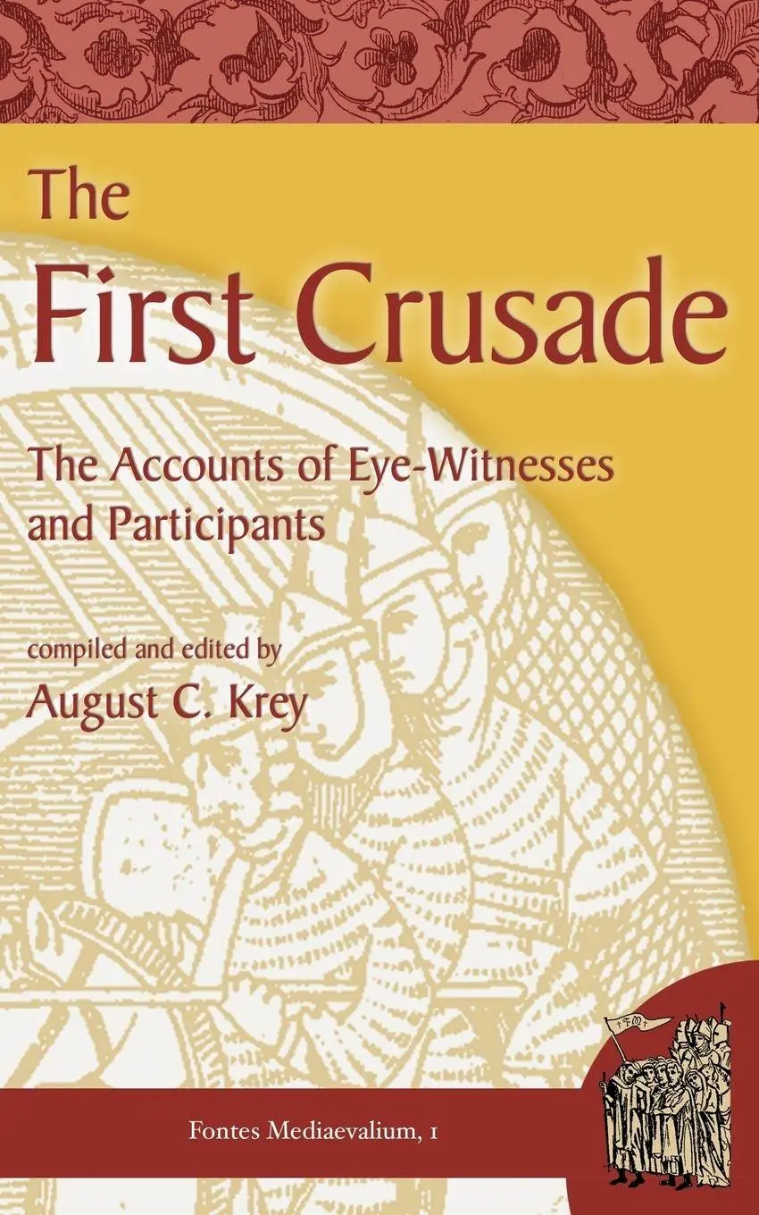 Cover: 9781935228080 | The First Crusade | The Accounts of Eye-Witnesses and Participants