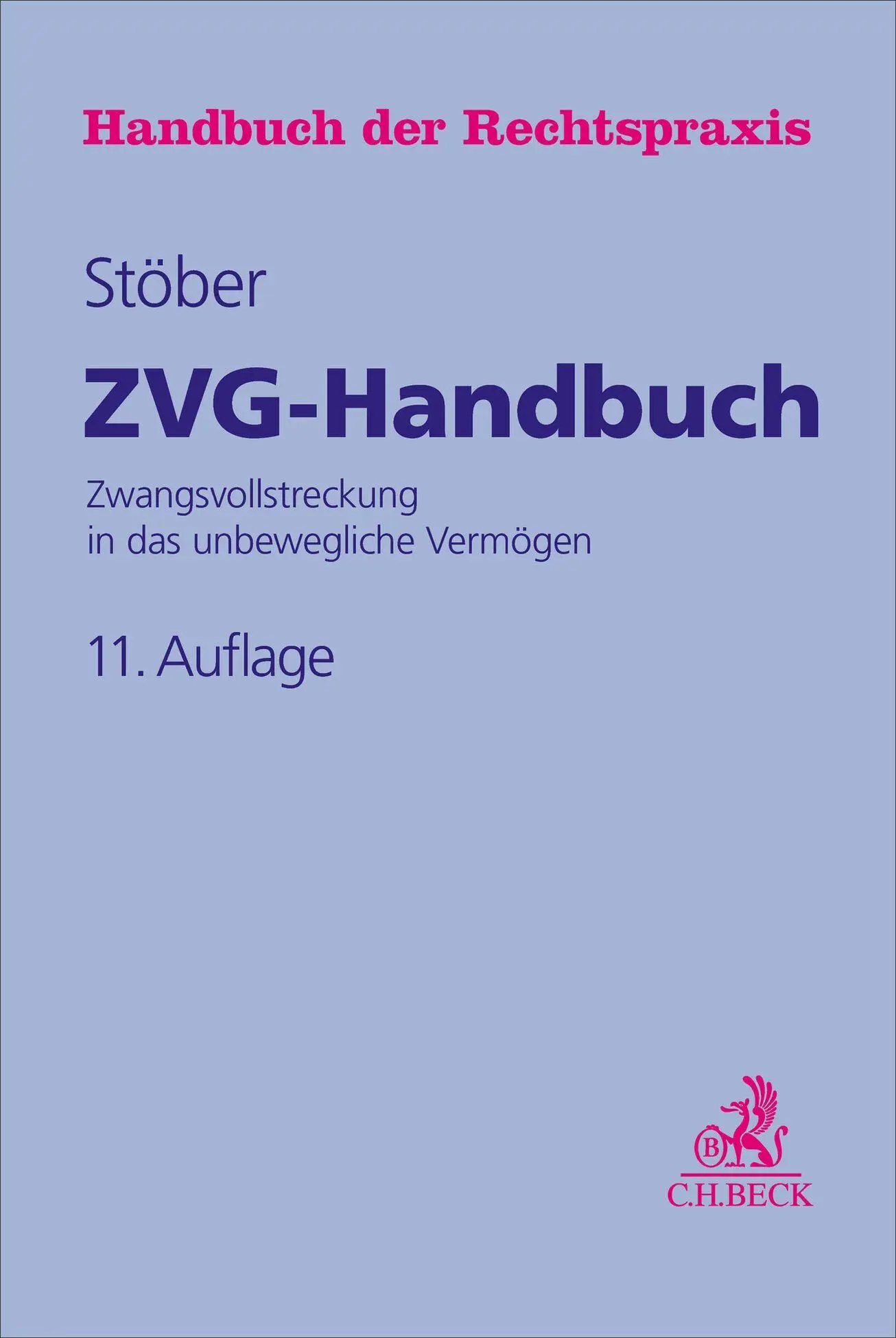 Cover: 9783406818080 | ZVG-Handbuch | Zwangsvollstreckung in das unbewegliche Vermögen | Buch