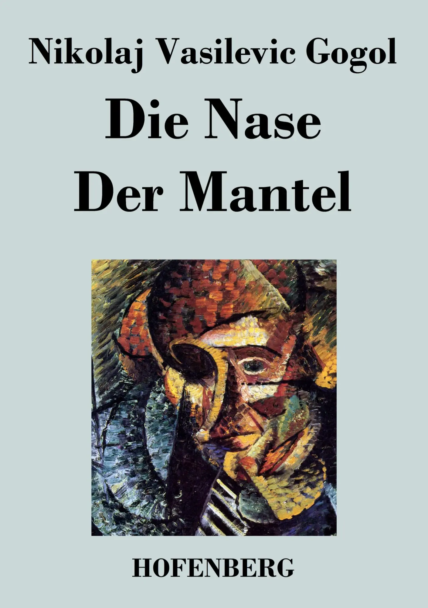 Cover: 9783843028080 | Die Nase / Der Mantel | Nikolaj Vasilevic Gogol | Taschenbuch | 56 S.