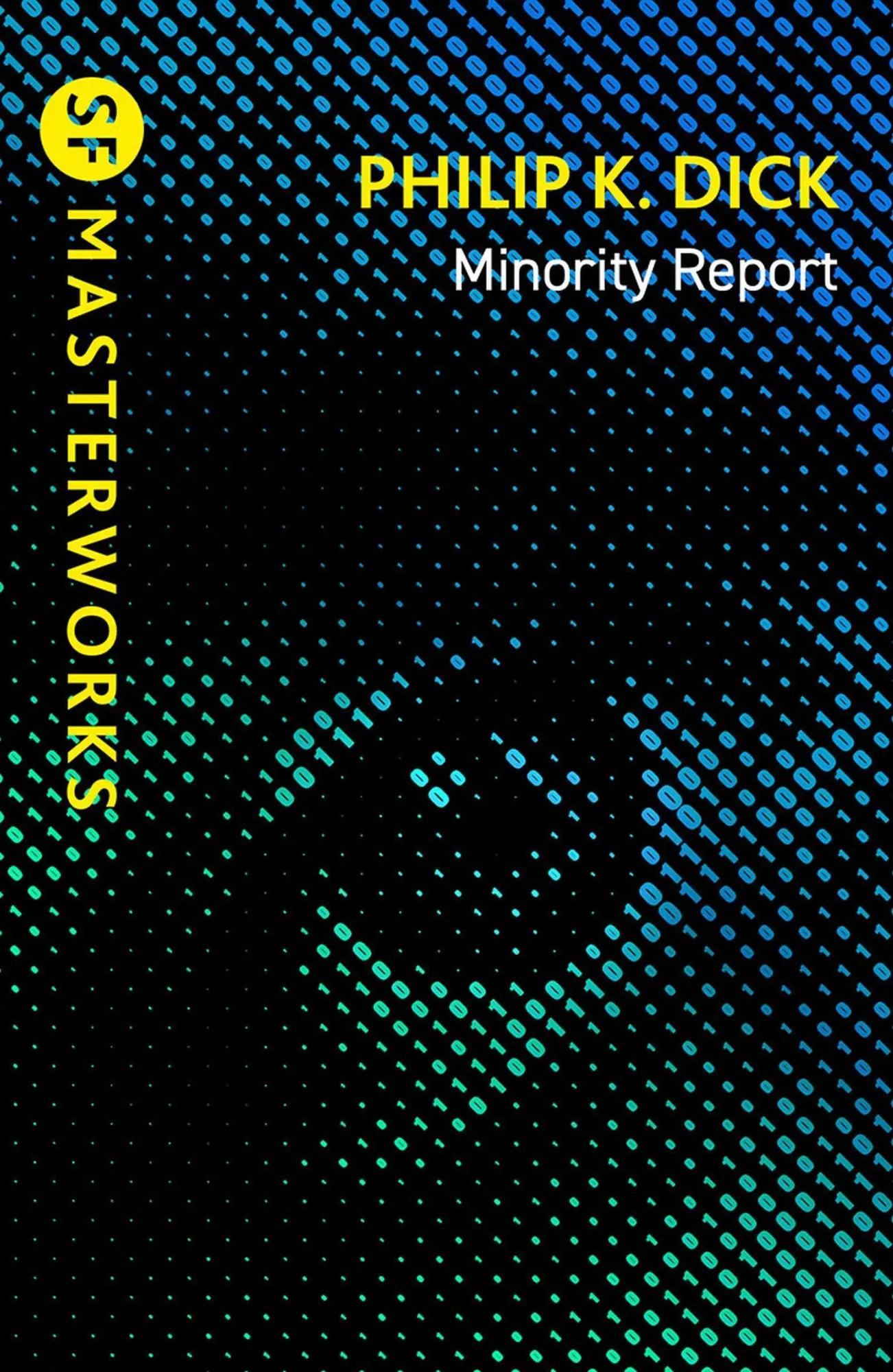 Cover: 9781399638180 | Minority Report | Philip K Dick | Taschenbuch | S.F. MASTERWORKS