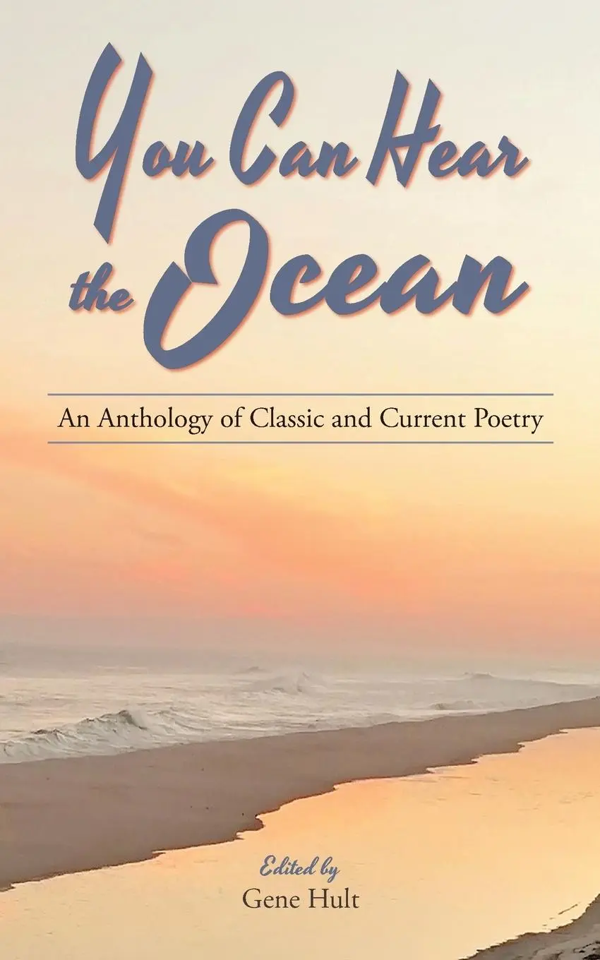Cover: 9781732338180 | You Can Hear the Ocean | An Anthology of Classic and Current Poetry