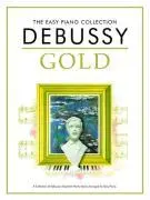 Cover: 9781847728180 | The Easy Piano Collection: Debussy Gold | Claude Debussy | Taschenbuch