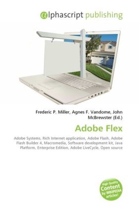 Adobe Flex | Frederic P. Miller (u. a.) | Taschenbuch | Englisch | Alphascript Publishing | EAN 9786130298180 - Miller, Frederic P.