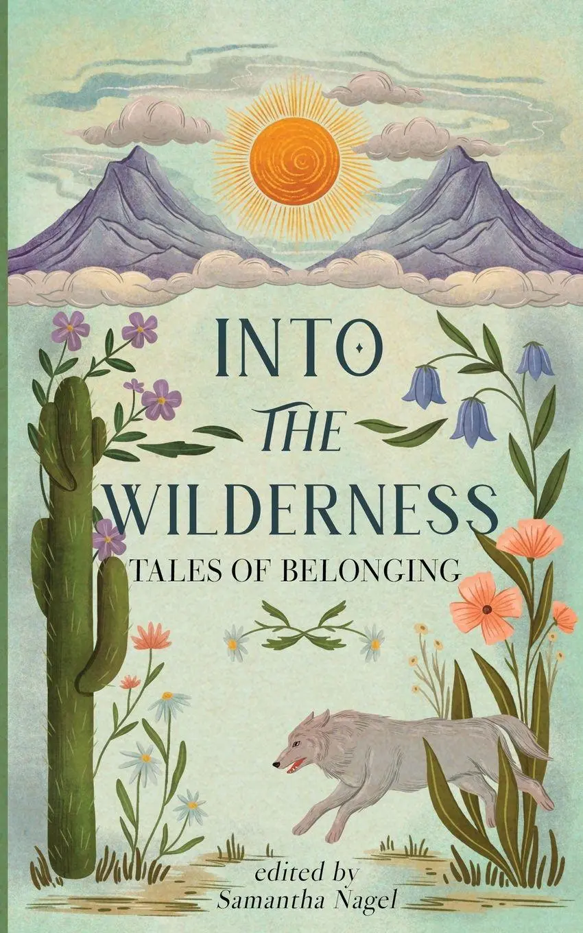 Cover: 9798330378180 | Into the Wilderness | Tales of Belonging | Samantha Nagel | Buch