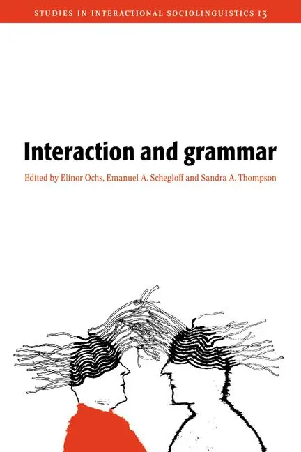Cover: 9780521558280 | Interaction and Grammar | Elinor Ochs (u. a.) | Taschenbuch | Englisch