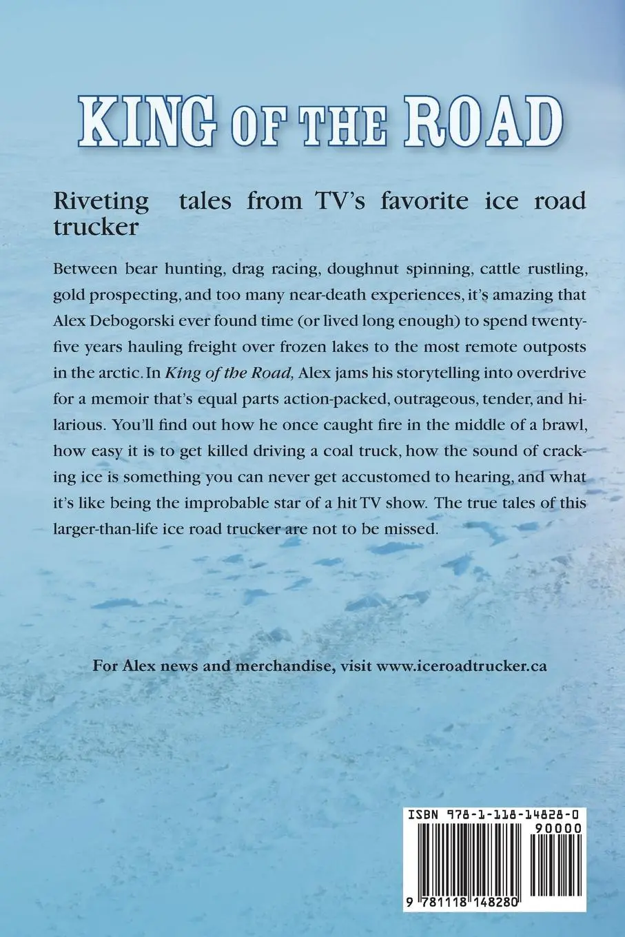 Rückseite: 9781118148280 | King of the Road | True Tales from a Legendary Ice Road Trucker | Buch