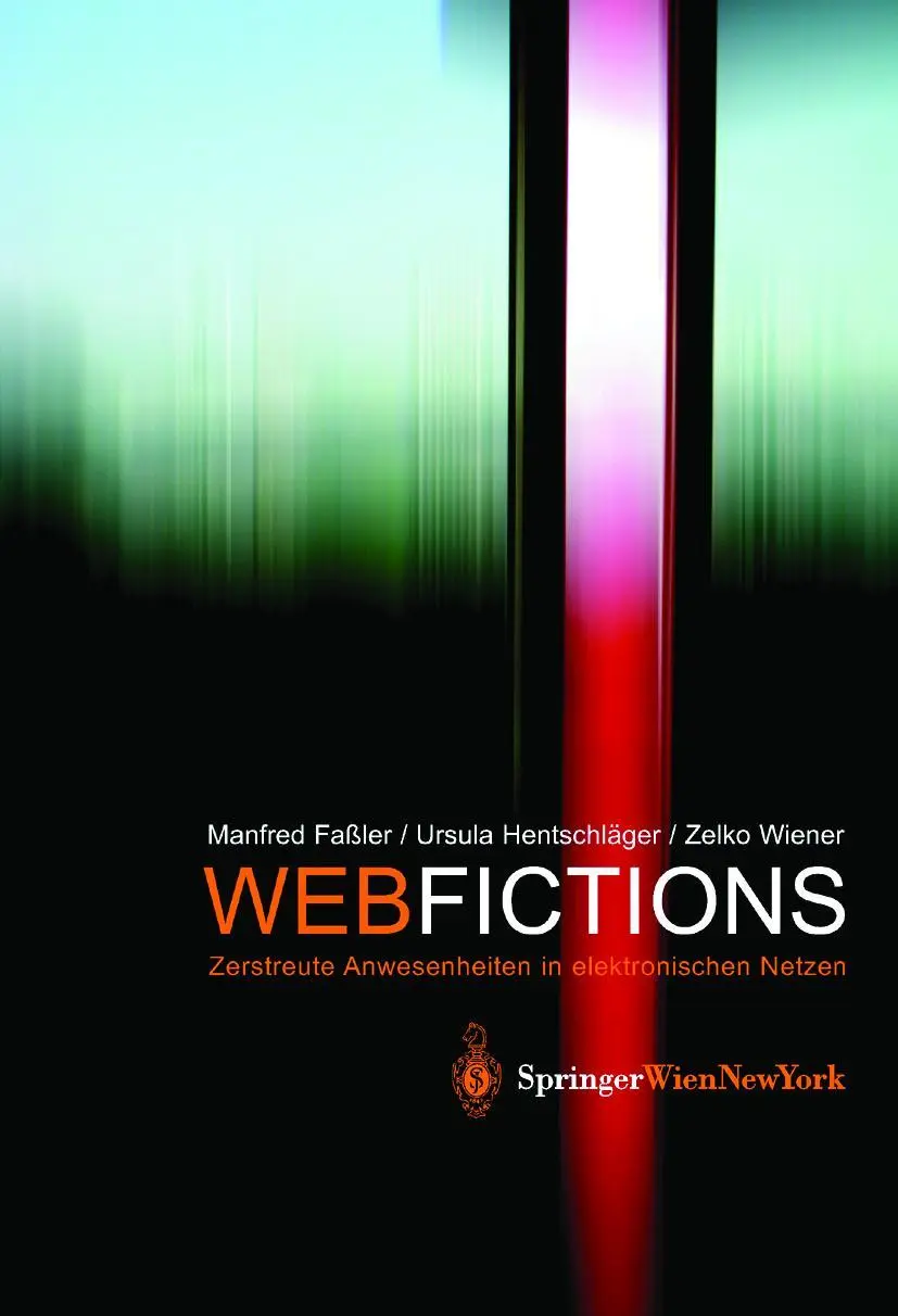 Cover: 9783211838280 | Webfictions | Zerstreute Anwesenheiten in elektronischen Netzen | Buch